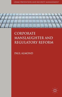 Abbildung von Almond | Corporate Manslaughter and Regulatory Reform | 1. Auflage | 2013 | beck-shop.de