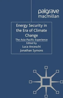 Abbildung von Anceschi / Symons | Energy Security in the Era of Climate Change | 1. Auflage | 2016 | beck-shop.de