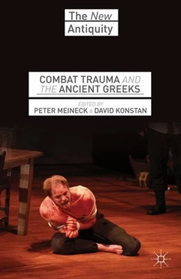 Abbildung von Meineck / Konstan | Combat Trauma and the Ancient Greeks | 1. Auflage | 2014 | beck-shop.de
