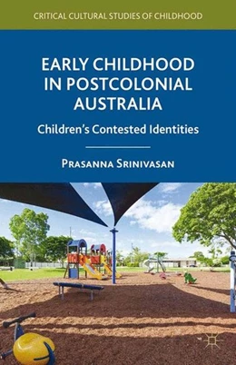 Abbildung von Srinivasan | Early Childhood in Postcolonial Australia | 1. Auflage | 2014 | beck-shop.de
