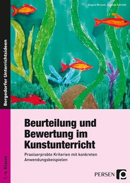 Abbildung von Mrusek / Schmidt | Beurteilung und Bewertung im Kunstunterricht | 4. Auflage | 2024 | beck-shop.de