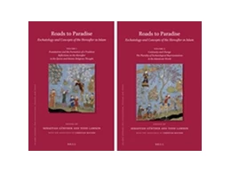 Abbildung von Günther / Lawson | Roads to Paradise: Eschatology and Concepts of the Hereafter in Islam (2 vols.) | 1. Auflage | 2016 | beck-shop.de