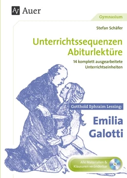 Abbildung von Schäfer | Unterrichtssequenzen Abiturlektüre: Gotthold Ephraim Lessing: Emilia Galotti | 1. Auflage | 2016 | beck-shop.de