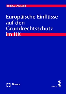 Abbildung von Sanader | Europäische Einflüsse auf den Grundrechtsschutz im UK | 1. Auflage | 2016 | beck-shop.de