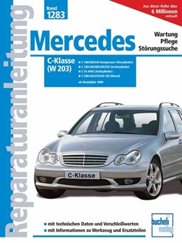 Abbildung von Althaus / Altmann | Mercedes-Benz C-Klasse (W 203) | 1. Auflage | 2018 | beck-shop.de
