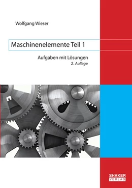 Abbildung von Wieser | Maschinenelemente Teil 1 | 2. Auflage | 2016 | beck-shop.de