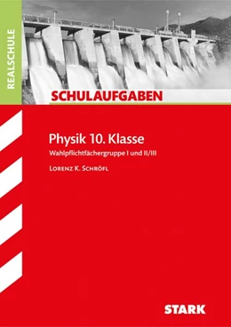 Abbildung von Schröfl | Schulaufgaben Realschule - Physik 10. Klasse | 1. Auflage | 2016 | beck-shop.de