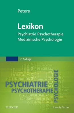 Abbildung von Peters | Lexikon Psychiatrie, Psychotherapie, Medizinische Psychologie | 7. Auflage | 2016 | beck-shop.de