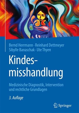 Abbildung von Herrmann / Dettmeyer | Kindesmisshandlung | 3. Auflage | 2016 | beck-shop.de