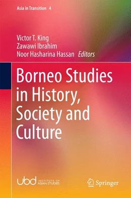 Abbildung von King / Ibrahim | Borneo Studies in History, Society and Culture | 1. Auflage | 2016 | beck-shop.de