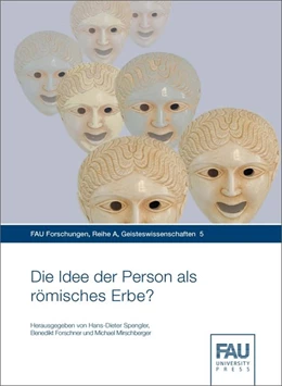 Abbildung von Spengler / Forschner | Die Idee der Person als römisches Erbe? | 1. Auflage | 2016 | beck-shop.de