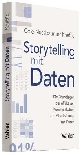 Abbildung von Nussbaumer Knaflic | Storytelling mit Daten | 1. Auflage | 2017 | beck-shop.de