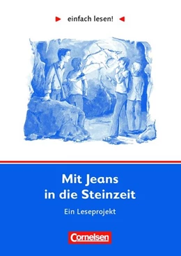 Abbildung von Greisbach | einfach lesen! Mit Jeans in die Steinzeit. Aufgaben und Lösungen | 1. Auflage | 2005 | beck-shop.de
