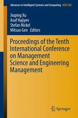 Abbildung von Xu / Hajiyev | Proceedings of the Tenth International Conference on Management Science and Engineering Management | 1. Auflage | 2016 | beck-shop.de