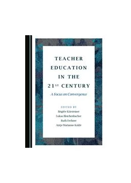 Abbildung von Kürsteiner / Bleichenbacher | Teacher Education in the 21st Century | 1. Auflage | 2016 | beck-shop.de