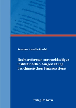 Abbildung von Goehl | Rechtsreformen zur nachhaltigen institutionellen Ausgestaltung des chinesischen Finanzsystems | 1. Auflage | 2016 | 12 | beck-shop.de