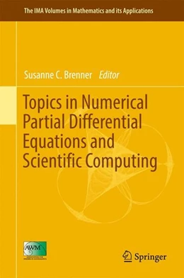 Abbildung von Brenner | Topics in Numerical Partial Differential Equations and Scientific Computing | 1. Auflage | 2016 | beck-shop.de