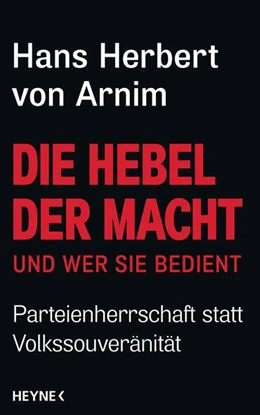 Abbildung von Arnim | Die Hebel der Macht | 1. Auflage | 2017 | beck-shop.de