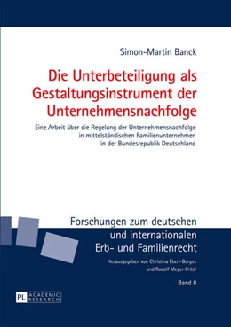 Abbildung von Banck | Die Unterbeteiligung als Gestaltungsinstrument der Unternehmensnachfolge | 1. Auflage | 2016 | beck-shop.de