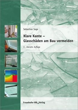 Abbildung von Sage | Klare Kante - Glasschäden am Bau vermeiden | 2. Auflage | 2016 | beck-shop.de