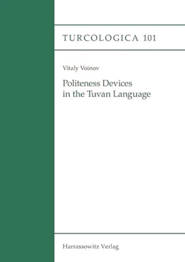 Abbildung von Voinov | Politeness Devices in the Tuvan Language | 1. Auflage | 2016 | beck-shop.de