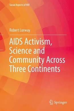 Abbildung von Lorway | AIDS Activism, Science and Community Across Three Continents | 1. Auflage | 2016 | beck-shop.de