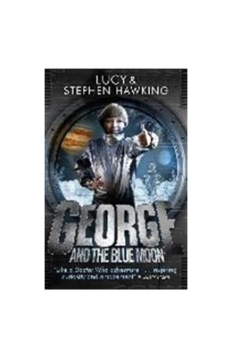 Abbildung von Hawking | George and the Blue Moon | 1. Auflage | 2017 | beck-shop.de