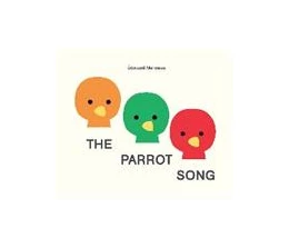 Abbildung von Manceau | The Parrot Song | 1. Auflage | 2017 | beck-shop.de