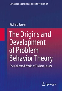 Abbildung von Jessor | The Origins and Development of Problem Behavior Theory | 1. Auflage | 2016 | beck-shop.de