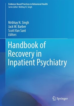 Abbildung von Singh / Barber | Handbook of Recovery in Inpatient Psychiatry | 1. Auflage | 2016 | beck-shop.de