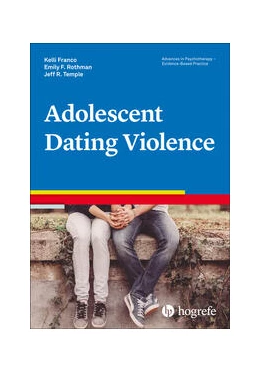 Abbildung von Franco / Rothman | Adolescent Dating Violence | 1. Auflage | 2025 | beck-shop.de