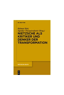 Abbildung von Heit / Thorgeirsdottir | Nietzsche als Kritiker und Denker der Transformation | 1. Auflage | 2016 | beck-shop.de
