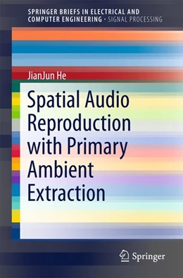 Abbildung von He | Spatial Audio Reproduction with Primary Ambient Extraction | 1. Auflage | 2016 | beck-shop.de