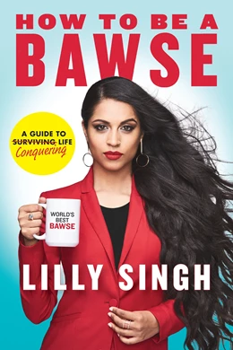 Abbildung von Singh | How to Be a Bawse | 1. Auflage | 2017 | beck-shop.de