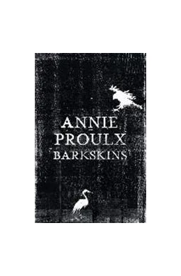 Abbildung von Proulx | Barkskins | 1. Auflage | 2017 | beck-shop.de