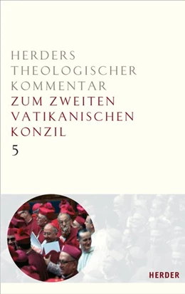Abbildung von Hünermann / Hilberath | Die Dokumente des Zweiten Vatikanischen Konzils: Theologische Zusammenschau und Perspektiven | 1. Auflage | 2016 | beck-shop.de