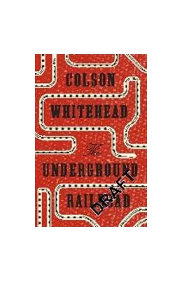 Abbildung von Whitehead | The Underground Railroad | 1. Auflage | 2017 | beck-shop.de