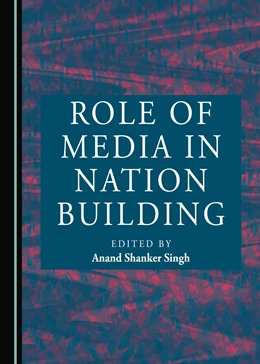 Abbildung von Singh | Role of Media in Nation Building | 1. Auflage | 2016 | beck-shop.de