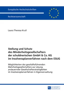 Abbildung von Krull | Stellung und Schutz des Minderheitsgesellschafters der schuldnerischen GmbH & Co. KG im Insolvenzplanverfahren nach dem ESUG | 1. Auflage | 2016 | 5882 | beck-shop.de