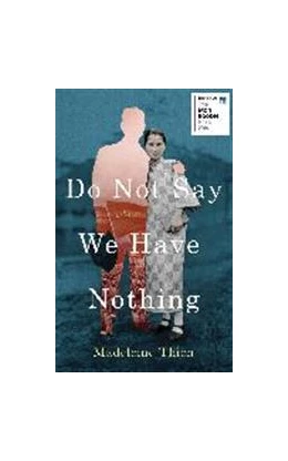 Abbildung von Thien | Do Not Say We Have Nothing | 1. Auflage | 2017 | beck-shop.de