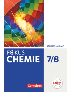 Abbildung von Arnold / Grimmer | Fokus Chemie 7./8. Schuljahr - Sachsen-Anhalt - Schülerbuch | 1. Auflage | 2017 | beck-shop.de