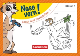 Abbildung von Nase vorn! - Erstlesen 1. Schuljahr - Laute und Buchstaben 1 | 1. Auflage | 2017 | beck-shop.de