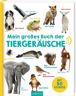 Abbildung von Mein großes Buch der Tiergeräusche | 1. Auflage | 2017 | beck-shop.de