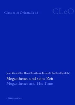 Abbildung von Wiesehöfer / Brinkhaus | Megasthenes und seine Zeit. Megasthenes and His Time | 1. Auflage | 2016 | beck-shop.de