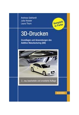 Abbildung von Gebhardt / Kessler | 3D-Drucken | 2. Auflage | 2016 | beck-shop.de