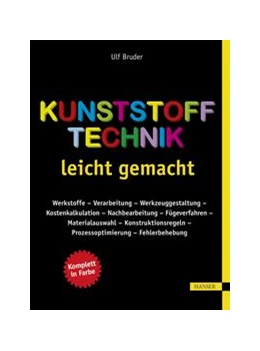 Abbildung von Bruder | Kunststofftechnik leicht gemacht | 1. Auflage | 2016 | beck-shop.de
