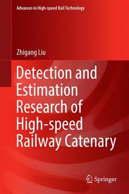 Abbildung von Liu | Detection and Estimation Research of High-speed Railway Catenary | 1. Auflage | 2016 | beck-shop.de