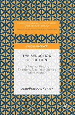 Abbildung von Vernay | The Seduction of Fiction | 1. Auflage | 2016 | beck-shop.de