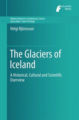 Abbildung von Björnsson | The Glaciers of Iceland | 1. Auflage | 2016 | beck-shop.de