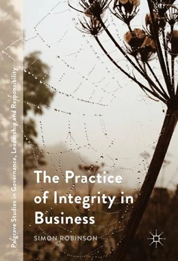 Abbildung von Robinson | The Practice of Integrity in Business | 1. Auflage | 2016 | beck-shop.de